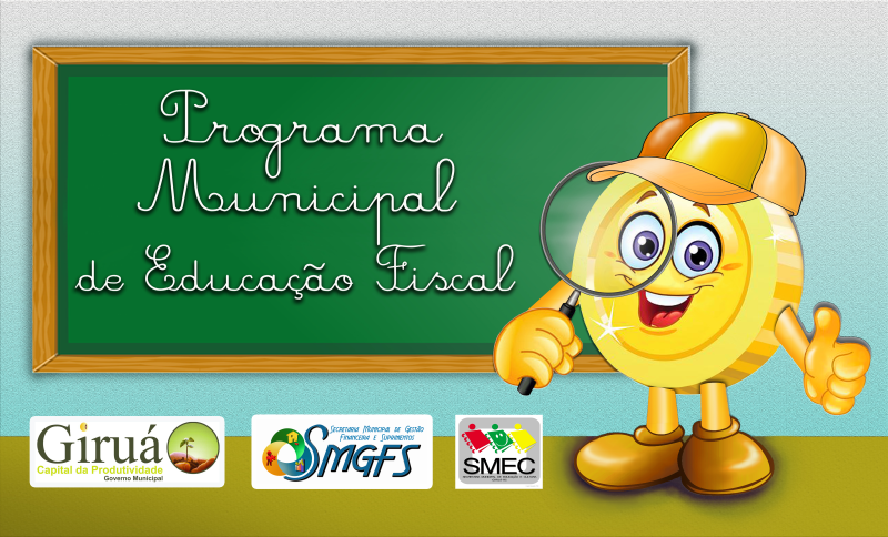 Programa de Educação Fiscal:concurso para escolher nome do mascote e slogan
